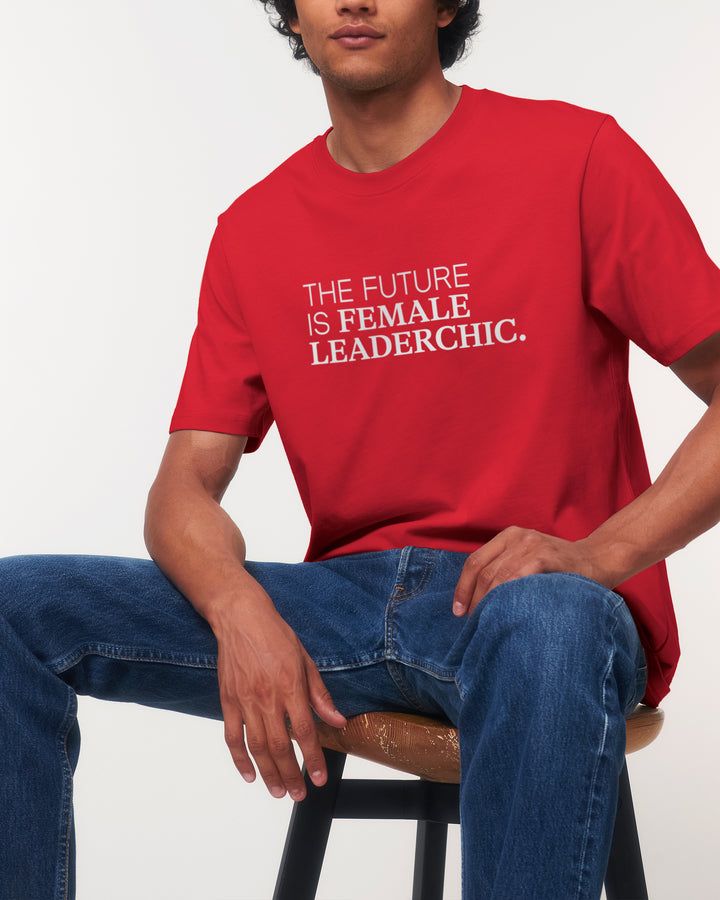 THE FUTURE IS FEMALE LEADERCHIC classic t-shirt