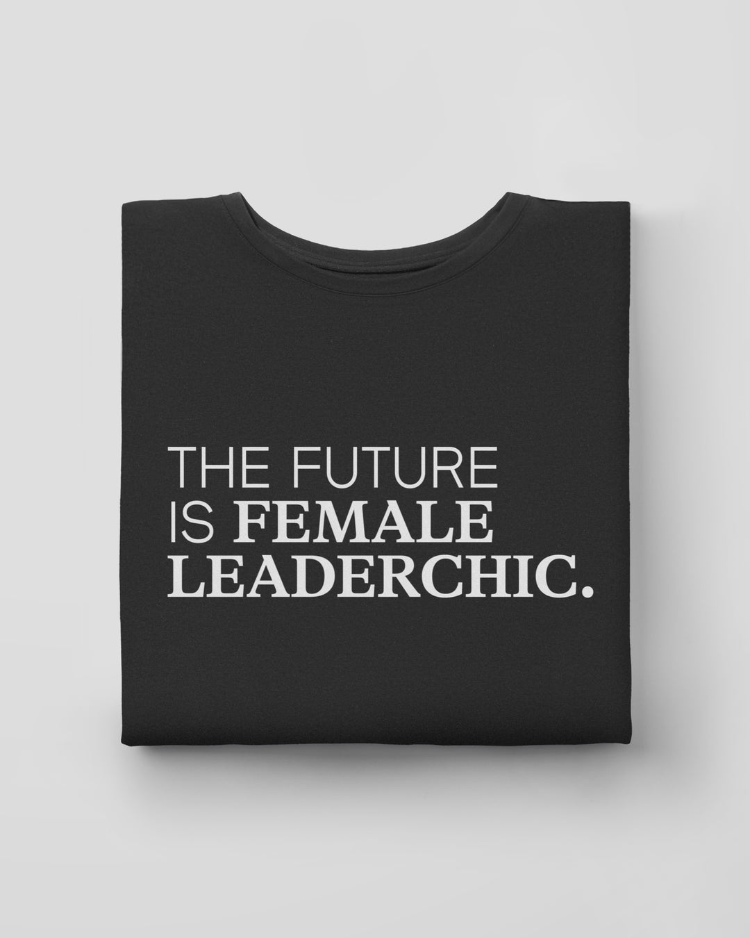 THE FUTURE IS FEMALE LEADERCHIC fitted smart-tee