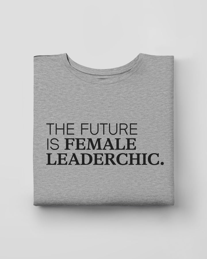 THE FUTURE IS FEMALE LEADERCHIC fitted smart-tee