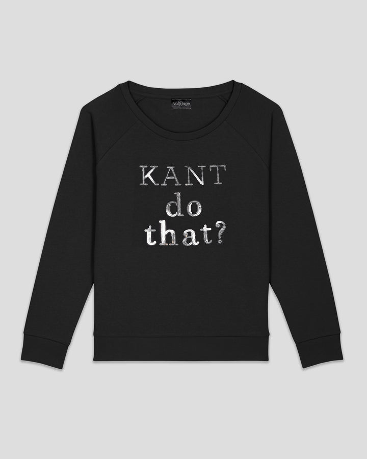 KANT DO THAT? sweatshirt